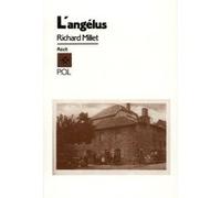 L'Angélus Richard Millet (Auteur)