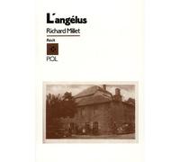 L'Angélus - Richard Millet - P.o.l. - broché - Roman