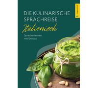 Langenscheidt Die kulinarische Sprachreise Italienisch: Italienisch lern (Poche)