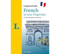 Langenscheidt French at Your Fingertips: The Essential Words and Phrases