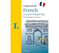 Langenscheidt French at Your Fingertips: The Essential Words and Phrases