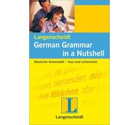 Langenscheidt German Grammar in a Nutshell