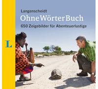 Langenscheidt OhneWörterBuch: 650 Zeigebilder für Abenteuerlustige