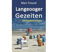 Langeooger Gezeiten. Ostfrieslandkrimi