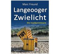Langeooger Zwielicht. Ostfrieslandkrimi