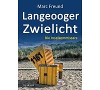 Langeooger Zwielicht. Ostfrieslandkrimi