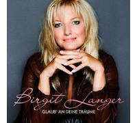 Birgit Langer – Glaub An Deine Traeume – CD – Import