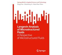 Langevin Analysis of Microstructured Fluids: A Perspective of Microstructured Fluids