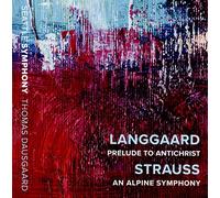 Langgaard Prelude to Antichrist/Strauss An Alpine Symphony
