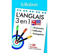 L'anglais 3 en 1 : grammaire, difficultés, conjugaison
