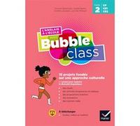 Collectif – L'Anglais à l'école avec Bubble Class – Cycle 2 – Guide pédagogique – Éd. 2020