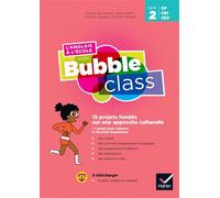 L'Anglais à l'école avec Bubble Class - Cycle 2 Ed.2020 - Guide Pédagogique