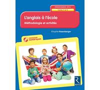 L'anglais à l'école - Cycles 2 et 3 (+ CD-Rom): Méthodologie et activités