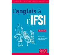L'anglais à l'IFSI - 2e édition - Anaïs Carnet - Ellipses - broché - Méthode de langue