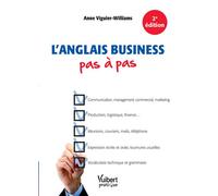 L'anglais business pas à pas 2019 - Anne Viguier - Vuibert - broché - Méthode de langue