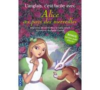 L'anglais c'est facile avec Alice au pays des merveilles (sans CD)