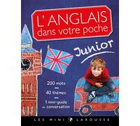L'anglais dans votre poche, spécial junior – Larousse