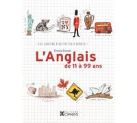 L'anglais de 11 à 99 ans Cahier d'activités - Claude Gosset - Ophrys - broché - Méthode de langue