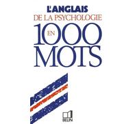 L'anglais de la psychologie en 1000 mots