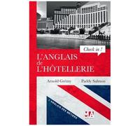 L'anglais De L'hôtellerie - Check In !" : A Guide To Hotel English