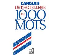 l'anglais de l'hotellerie en 1000 mots
