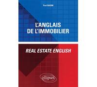 L'anglais de l'immobilier - Real Estate English - Paul Basini - Ellipses - broché - Méthode de langue
