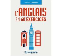 L'anglais en 60 exercices