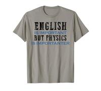 L'anglais est important mais la physique est importanter cadeau drôle T-Shirt