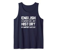 L'anglais est important, mais l'histoire l'est encore plus. Blague amusante Débardeur