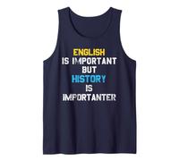 L'anglais est important, mais l'histoire l'est encore plus Funny Cool Débardeur