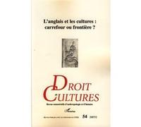 Collectif – L'anglais et les cultures : Carrefour ou frontière ? – Droit et Cultures n°54 (2007)