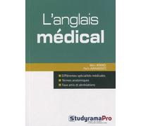L'anglais Médical - 100 Fiches Thématiques