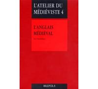 L'anglais médiéval. Introduction texte commentés