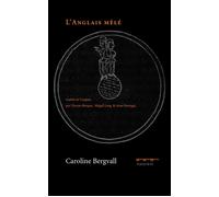 L'Anglais mêlé - Caroline Bergvall - Presses Du Reel - broché - Poésie