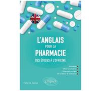 L'anglais Pour La Pharmacie - Des Études À L'officine
