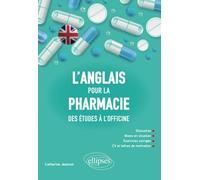 L'anglais pour la pharmacie - Des études à l'officine