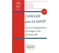 L'anglais pour la santé: Exercices d'appropriation de la langue à visée professionnelle