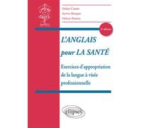L'anglais pour la Santé - Exercices d'appropriation de la langue à visée professionnelle - 4e édition - Didier Carnet - Ellipses - broché - Scolaire / Universitaire