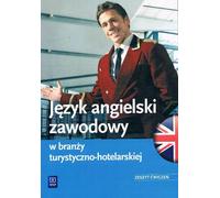 L'anglais professionnel dans l'industrie du tourisme et de l'hôtellerie. Cahier d'exercices, 4e édition