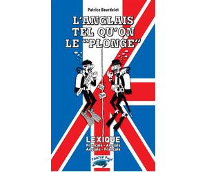 L'anglais tel qu'on le plonge - Patrice Bourdelet - Turtle Prod-Plongez - broché - Guide