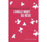 L'Angle mort du rêve