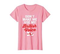 l'Angleterre drôle ne me Fait Pas Utiliser ma Voix Britannique T-Shirt, Femme, Rose, XS