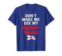 l'Angleterre drôle ne me Fait Pas Utiliser ma Voix Britannique T-Shirt, Homme, Bleu Royal, 3XL