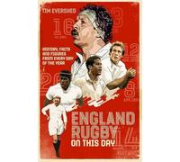 L'Angleterre et le rugby en ce jour : Histoire, faits et chiffres de chaque jour de l'année