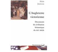 L'Angleterre victorienne Alain Jumeau (Auteur)