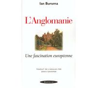 L'anglomanie Une fascination européenne