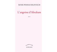 Rosie Pinhas-Delpuech – L'angoisse d'Abraham – Roman – broché