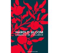 L'angoisse de l'influence - Harold Bloom - Aux Forges Vulcain - relié - Essai