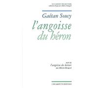 L'angoisse du héron: Suivi de L'angoisse du lecteur