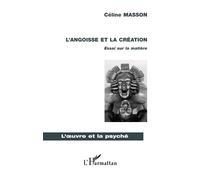 L'angoisse et la création – Essai sur la matière